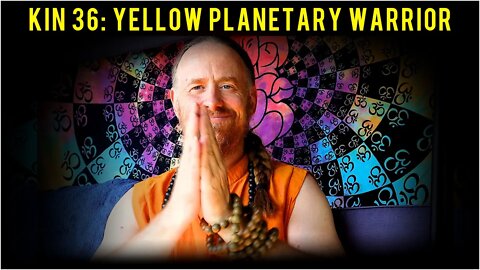 KIN 36: YELLOW PLANETARY WARRIOR (10 CIB) 23 JUNE 2022 | Mayan Tzolkin Calendar