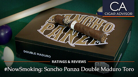 Sancho Panza Double Maduro Toro Review