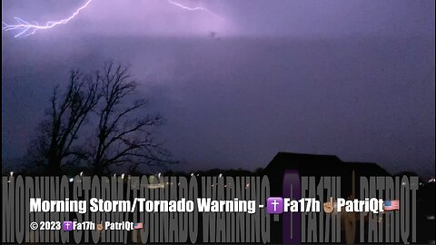 Morning Storm/Tornado Warning - ✝️Fa17h☝🏽PatriQt🇺🇸