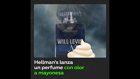 Hellman’s lanza un perfume con olor a mayonesa: ¿te atreverías a usarlo?