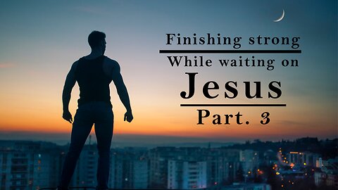 Finishing Strong - 2023 July 23rd - Pastor Wayne Cash