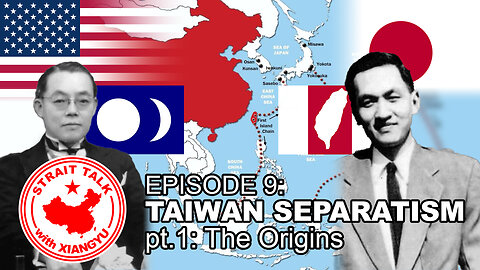 Taiwan Separatism pt. 1: The Origins