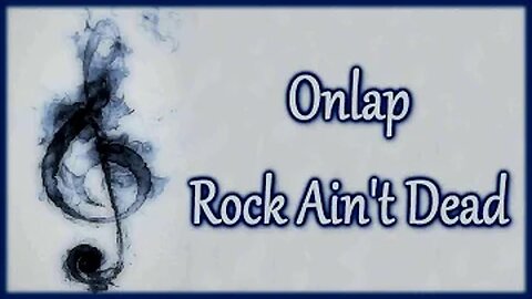 Onlap - Rock Ain't Dead [Lyrics on screen]