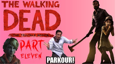 The Walking Dead Season 1: Hardcore Parkour!