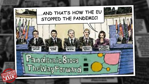 How The EU Stopped The Pandemic (The Comic) - #PropagandaWatch