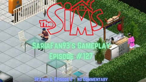 Sims 1- SariaFan93's Gameplay (Ep. 127 | S6:E2 | No Commentary)