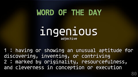 Word Of The Day 080 - ingenious