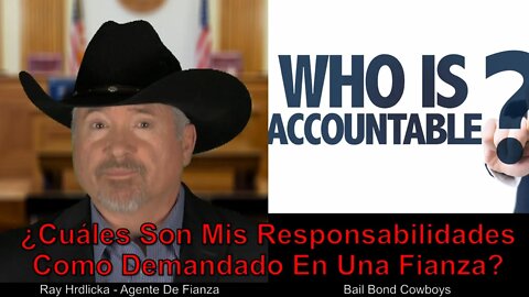 ¿Cuáles son mis responsabilidades como acusado bajo fianza? Bail Bond Cowboys 844-734-3500