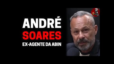 ANDRÉ SOARES (EX-AGENTE SECRETO DA ABIN) | Planeta Podcast (Crimes Reais) Ep.244