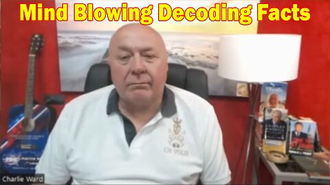 Charlie Ward BOMBSHELL 3/18/23: Mind Blowing Decoding Facts