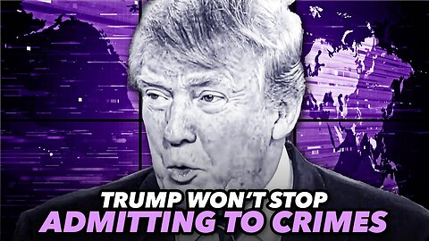 Trump Won't Stop Admitting To Crimes During Interviews