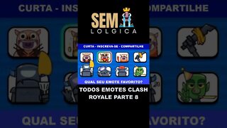 TODOS EMOTES CLASH ROYALE PARTE 8