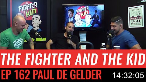 The Fighter and The Kid Episode 162 - Paul de Gelder (Chipmunk Version)