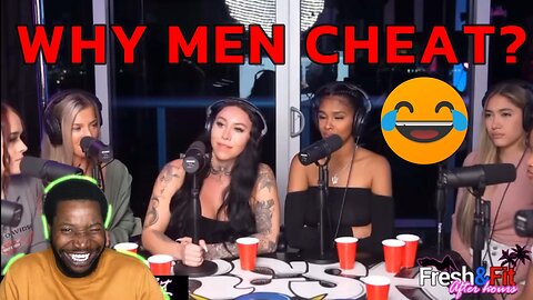 Listen why men are allowed to Cheat on their girlfriend…Reacting to Fresh and Fit Podcast Miami.