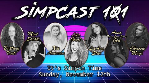 SimpCast 101- Chrissie Mayr, Brittany Venti, Anna TSWG, LeeAnn, Xia, Lila Hart, Mint Salad