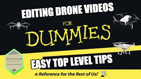 Basic Editing Drone Videos: Tips & Tricks for an Easy Video Anyone Can Do!