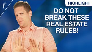 Do Not Break These Rules When Buying/Selling a Home!