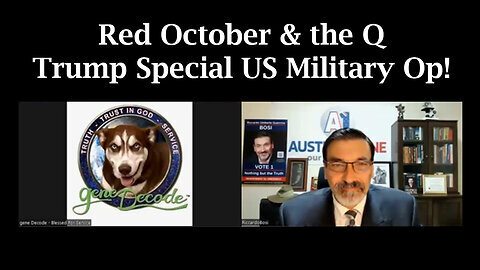 Red October & the Q- Trump Special US Military Op! - Gene Decode & Riccardo Bosi