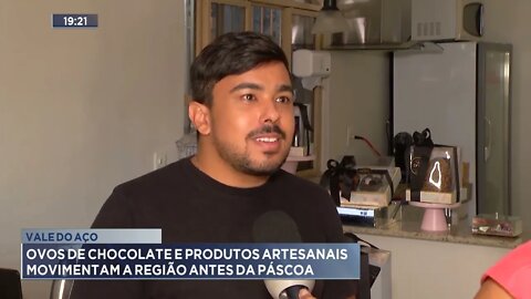 Vale do Aço: Ovos de chocolate e produtos artesanais movimentam a região antes da páscoa