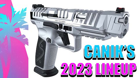 2023 CANIK RIVAL-S 9MM SS and MORE ‼️ NEW HOT | Rival ARTIC STEEL, Rival Darkside STEEL