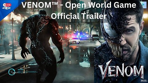 VENOM™: Unreal Engine 5 Concept Trailer Unveils the Thrilling Open World Game