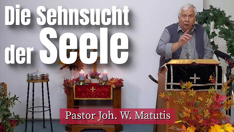 Joh. W. Matutis - Die Sehnsucht der Seele - 2. November 2022