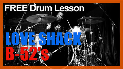 ★ Love Shack (B-52's) ★ Video Drum Lesson | How To Play SONG (Charley Drayton)