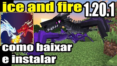 Como baixar ice and fire 1.20.1 e instalar no minecraft melhor mod de dragões iceandfire-2.1.13