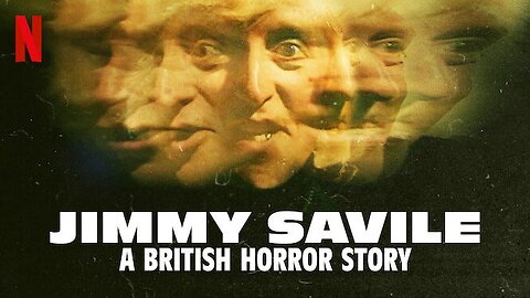 "Jimmy Savile: A British Horror Story" (2022) Best Savile Documentary