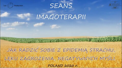 JAK RADZIĆ SOBIE Z EPIDEMIĄ STRACHU, LĘKU, ZAGROŻENIA NEGATYWNYCH MYŚLI /2020 © TV LEO - STUDIO