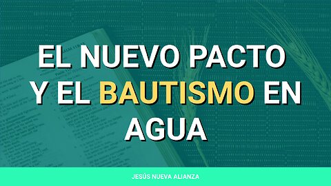 ✝️ El nuevo pacto y el bautismo en agua | Colosenses 2:11-12