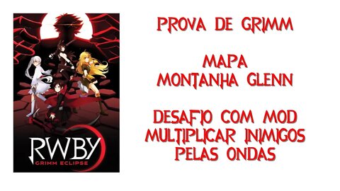 RWBY Grimm Eclipse - Prova de Grimm com mod - Montanha Glenn