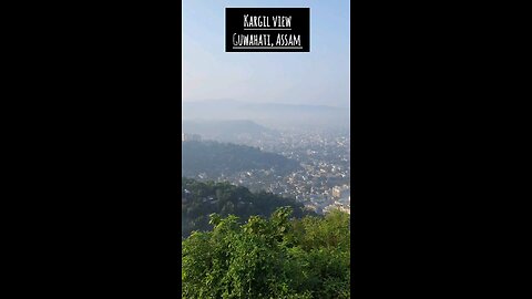 kargil view point Guwahati ,assam