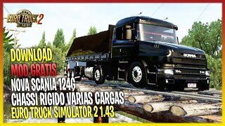 ETS2 SCANIA T SERIE 4 CHASSI RIGIDO + VÁRIAS CARGAS PARA EURO TRUCK SIMULATOR 2 1.43