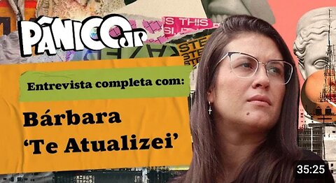 BÁRBARA ‘TE ATUALIZEI’ RASGA O VERBO NO PÂNICO; CONFIRA NA ÍNTEGRA