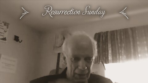 Resurrection Sunday Message