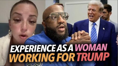 "My Experience Working For Trump As a Woman"