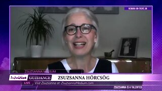 Zsuzsanna Medium - August 9, 2022