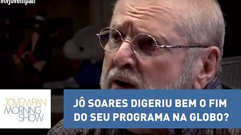 Jô Soares digeriu bem o fim do seu programa na Globo?