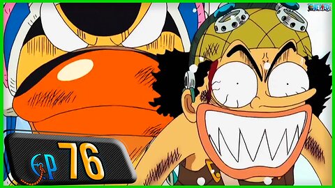 HORA DO CONTRA-ATAQUE! O SAGAZ USOPP E O KAENBOSHI! (RESUMO ONE PIECE EP 76)