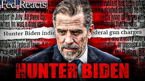 Fed Explains Hunter Biden Indictment & Biden Crime Family