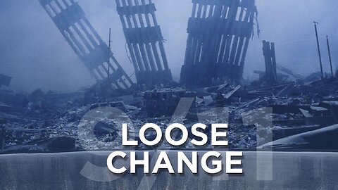 9/11 - Loose Change [A Comprehensive Documentary Released in 2009]