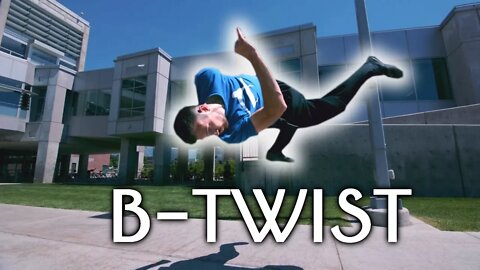 How to B-TWIST | NEW Free Running Tutorial