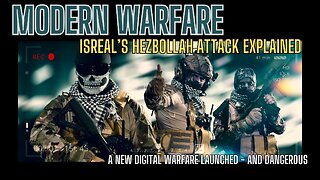 MODERN WARFARE - Israel's' Attack On Hezbollah - Warfare Changes The Game and It's Dangerous!