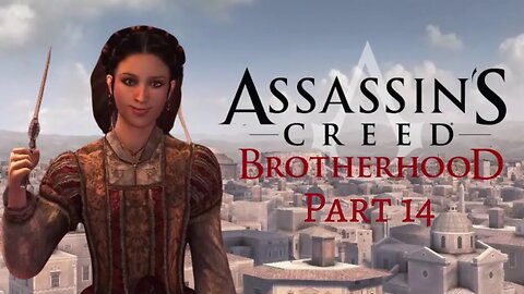 Assassin's Creed Brotherhood - Claudia, Towers, and Recruits! - Pt 14