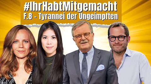 #IhrHabtMitgemacht | Episode 8 - Tyrannei der Ungeimpften