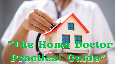 Discover Honest Reviews of "The Home Doctor Practical Guide"