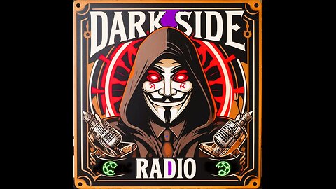 ⚡DARK SIDE RADIO⚡ Ep. 154