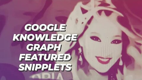 ABOUT GOOGLE KNOWLDGE GRAPH FEATURED SNIPPLET ---- FRANSISCA SIM