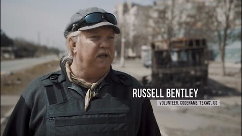 Volunteer Russell Bentley from Texas: "Ukraine has real fascism"